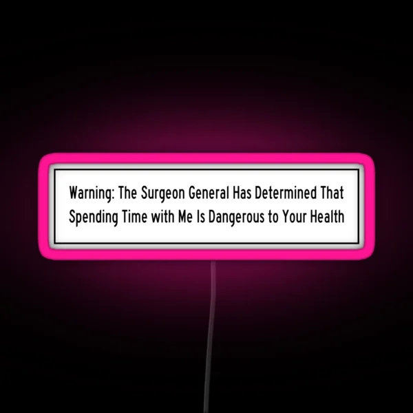 Surgeon General Bad Example RGB Neon Sign