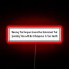 Surgeon General warning sign with neon red background and bold, distressed font.