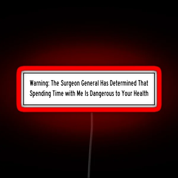 Surgeon General Bad Example RGB Neon Sign