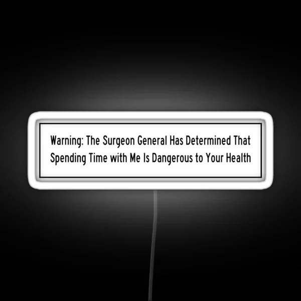 Surgeon General Bad Example RGB Neon Sign