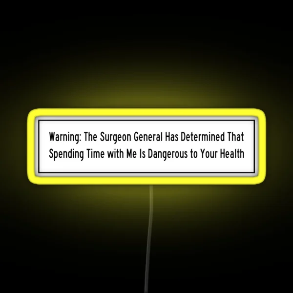 Surgeon General Bad Example RGB Neon Sign