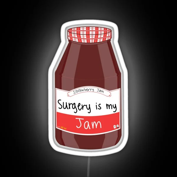 Surgery Is My Jam RGB Neon Sign