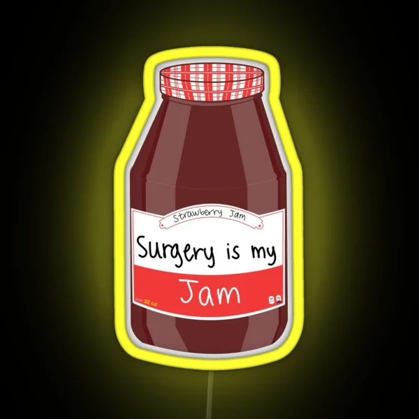 Surgery Is My Jam RGB Neon Sign
