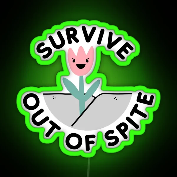 Survive Out Of Spite RGB Neon Sign