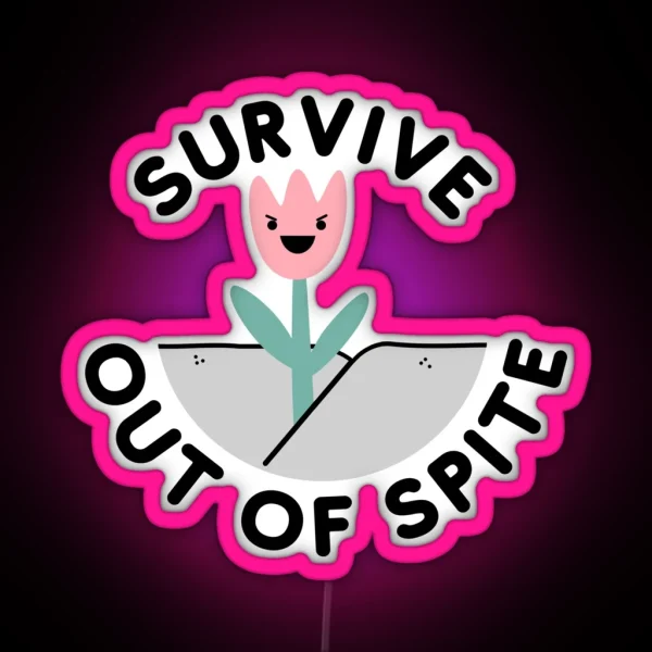 Survive Out Of Spite RGB Neon Sign