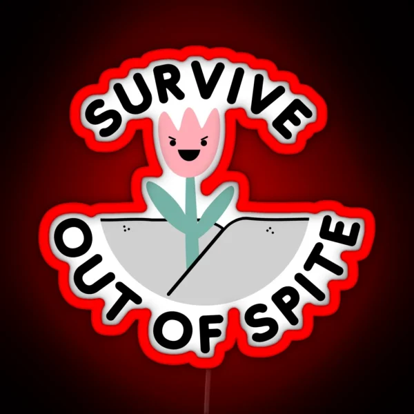 Survive Out Of Spite RGB Neon Sign