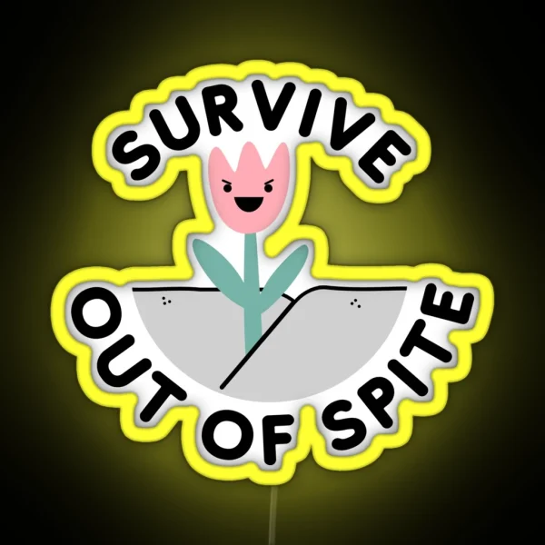 Survive Out Of Spite RGB Neon Sign
