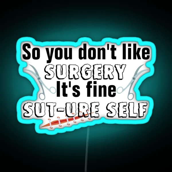 Sut Ure Self Surgery Pun RGB Neon Sign