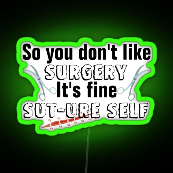Sut Ure Self Surgery Pun RGB Neon Sign