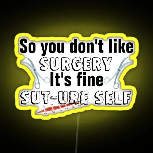 Sut Ure Self Surgery Pun RGB Neon Sign
