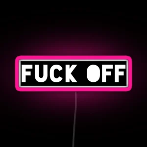 Swear The Words Fck Off RGB Neon Sign