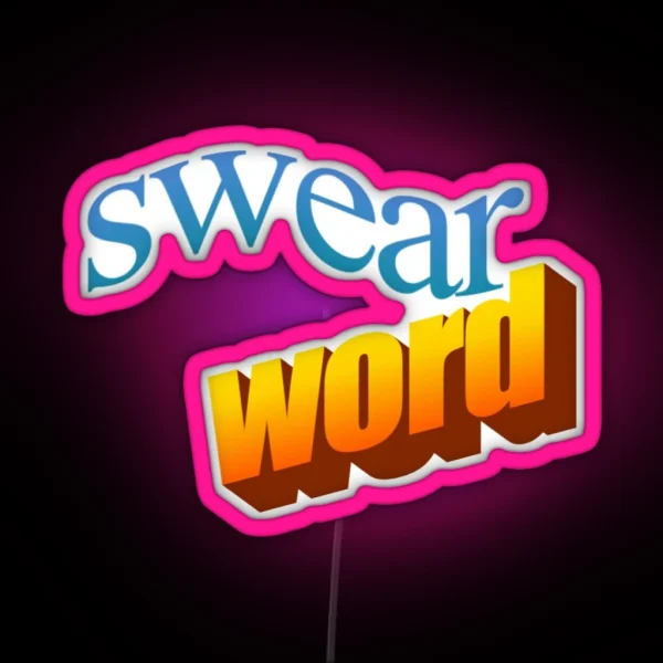Swear Word RGB Neon Sign