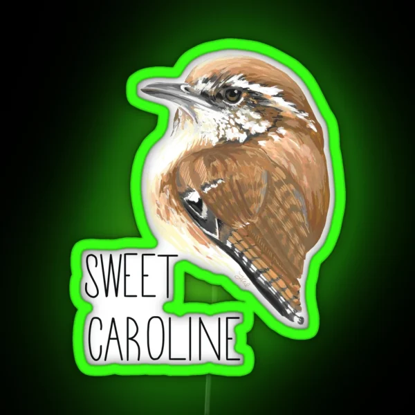 Sweet Caroline Carolina Wren RGB Neon Sign