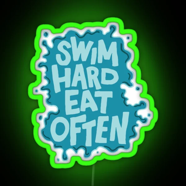 Swim Hard Eat Often RGB Neon Sign