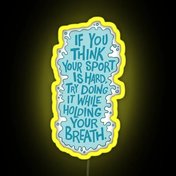 Swimming Is The Hardest Sport RGB Neon Sign