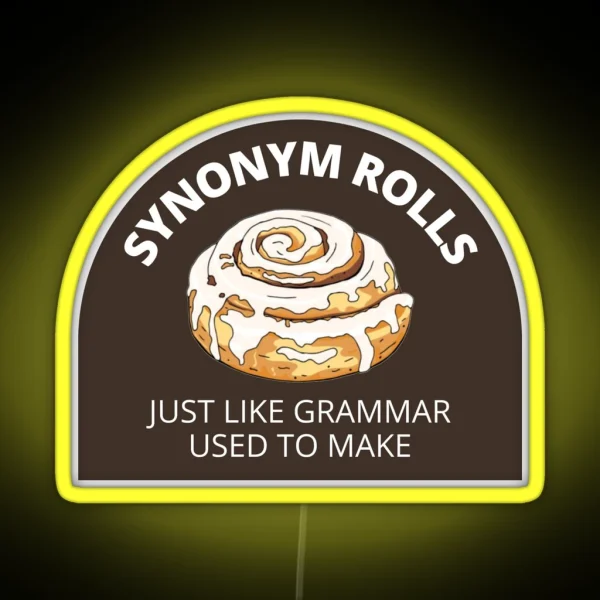 Synonym Rolls Just Like Grammar Used To Make RGB Neon Sign