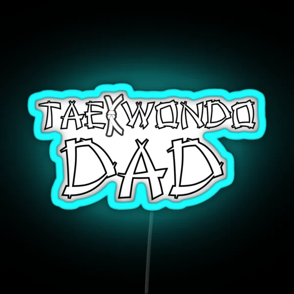 Taekwondo Dad White Belt White Print RGB Neon Sign