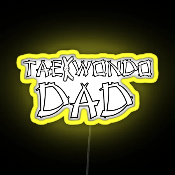 Taekwondo Dad White Belt White Print RGB Neon Sign