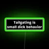 Tailgating original bumper sticker critiquing tailgating as small-minded behavior with neon RGB colors and green text.