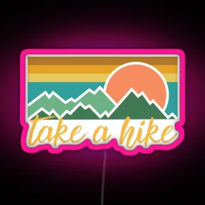 Take A Hike RGB Neon Sign