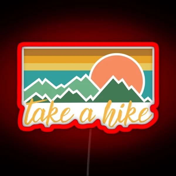 Take A Hike RGB Neon Sign