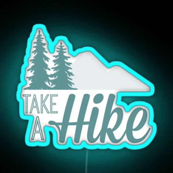 Take A Hike RGB Neon Sign