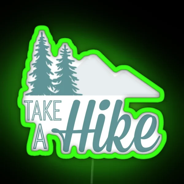 Take A Hike RGB Neon Sign