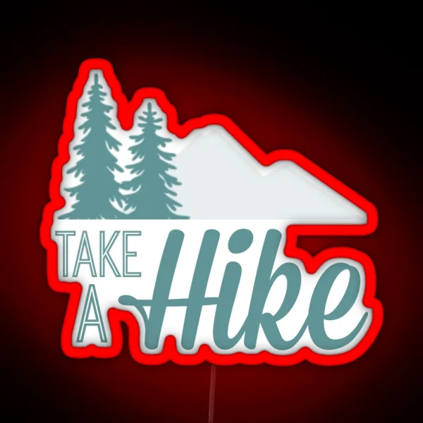 Take A Hike RGB Neon Sign