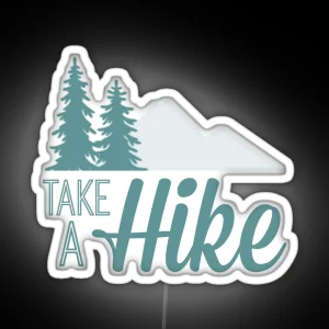 Take A Hike RGB Neon Sign