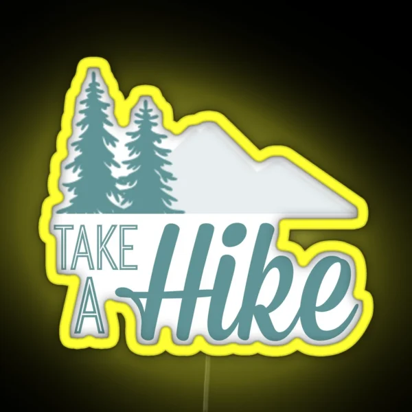 Take A Hike RGB Neon Sign