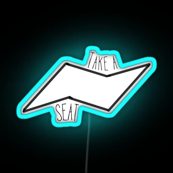 Take A Seat RGB Neon Sign