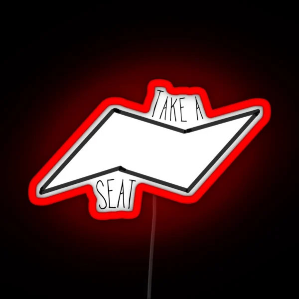 Take A Seat RGB Neon Sign