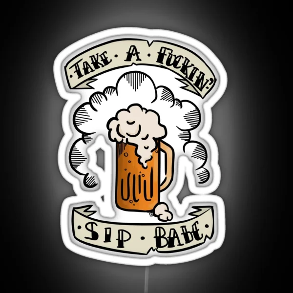 Take A Sip RGB Neon Sign