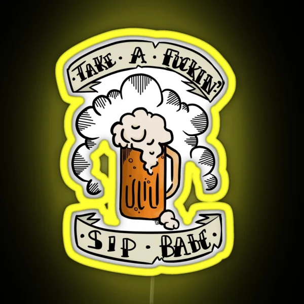 Take A Sip RGB Neon Sign