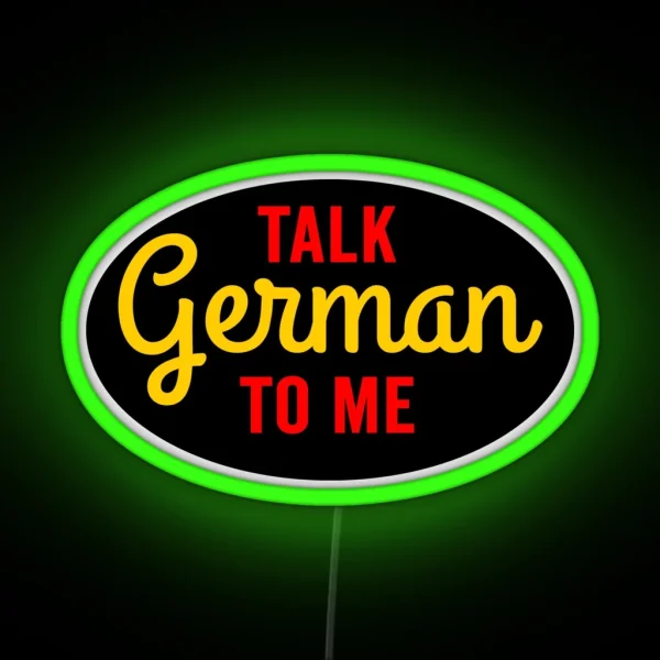 Talk German To Me RGB Neon Sign