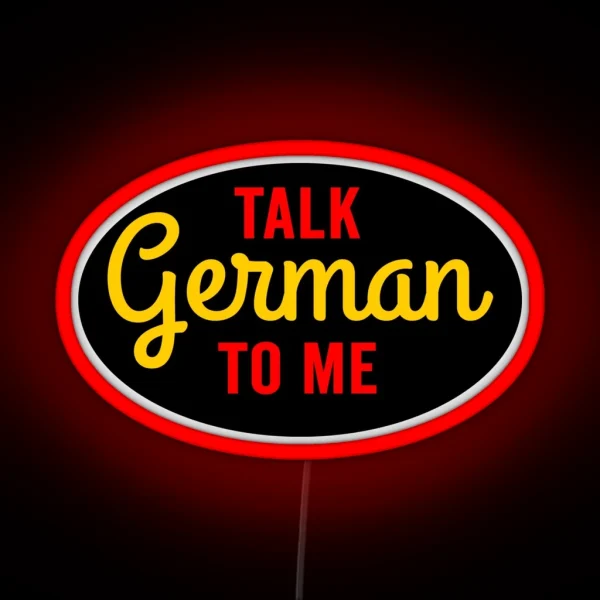 Talk German To Me RGB Neon Sign