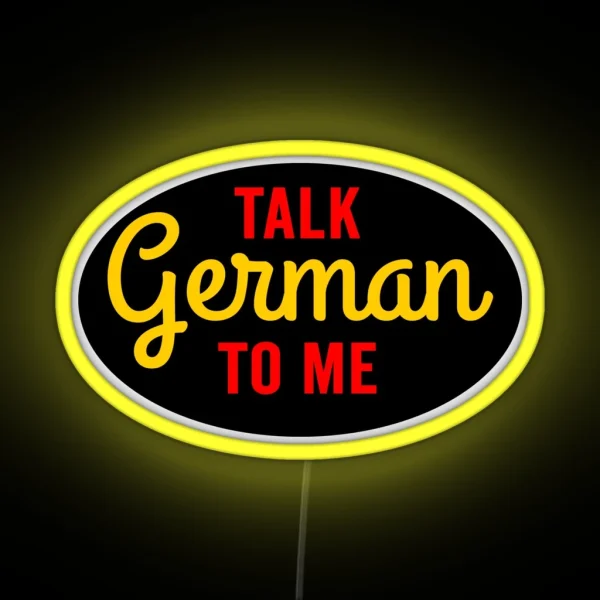 Talk German To Me RGB Neon Sign