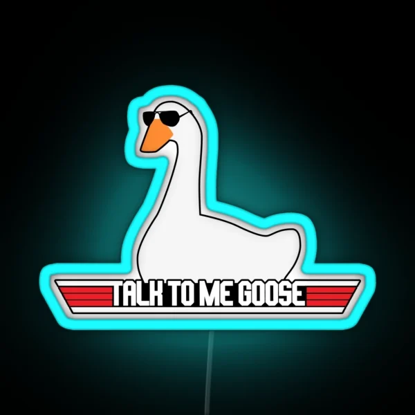 Talk To Me Goose RGB Neon Sign