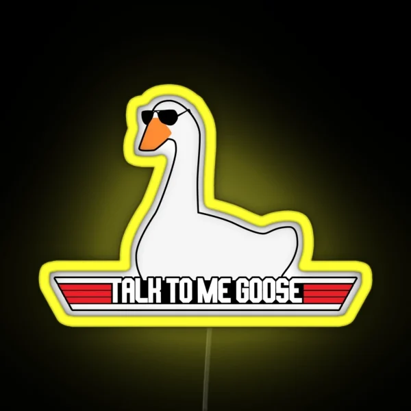 Talk To Me Goose RGB Neon Sign