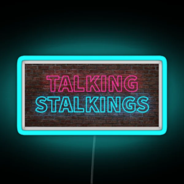 Talking Stalkings Sign RGB Neon Sign