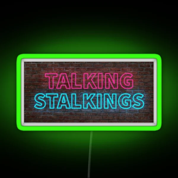 Talking Stalkings Sign RGB Neon Sign