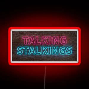 Talking Stalkings Sign RGB Neon Sign