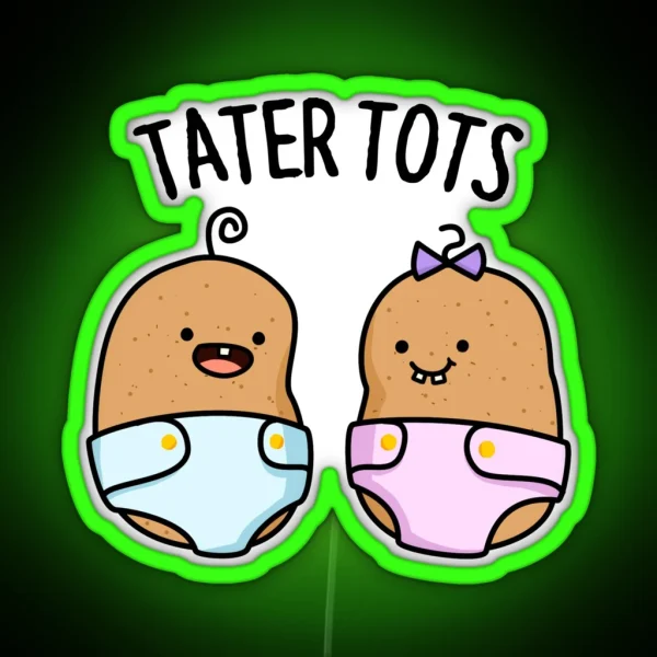 Tater Tots Funny Baby Potato Puns RGB Neon Sign