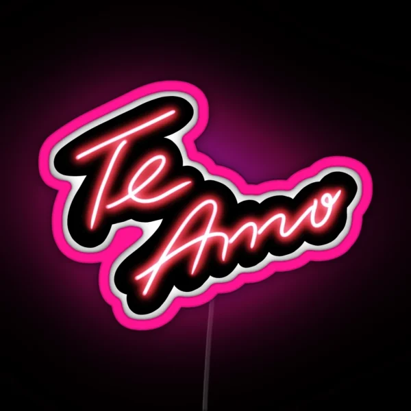 Te Amo Neon Sign RGB Neon Sign