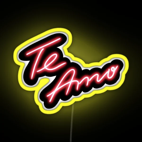 Te Amo Neon Sign RGB Neon Sign