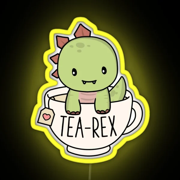 Tea Rex Cute T Rex Dinosaur Lover Kawaii Funny Dino Pun RGB Neon Sign
