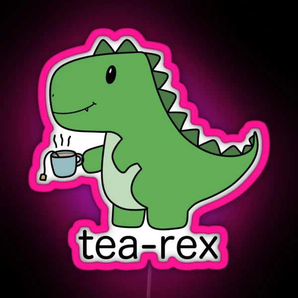 Tea Rex RGB Neon Sign