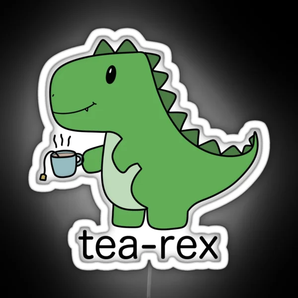 Tea Rex RGB Neon Sign