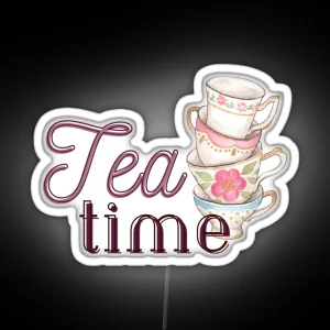 Tea Time Quote RGB Neon Sign