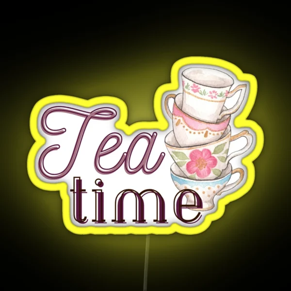 Tea Time Quote RGB Neon Sign